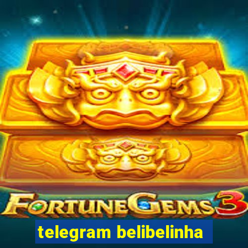 telegram belibelinha